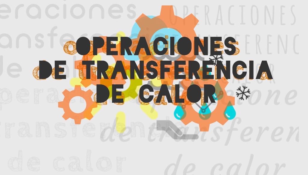 Operaciones de transferencia de calor