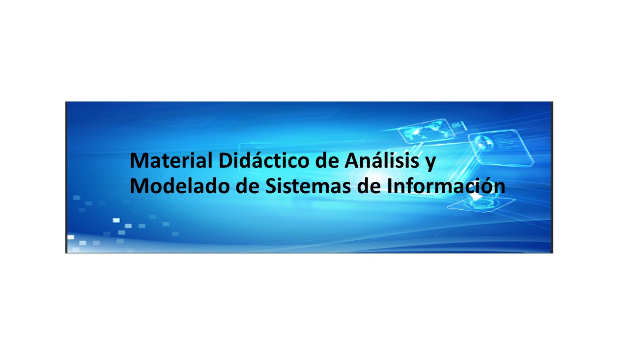 Material Didáctico de Analisis y Modelado de Sistemas de Información
